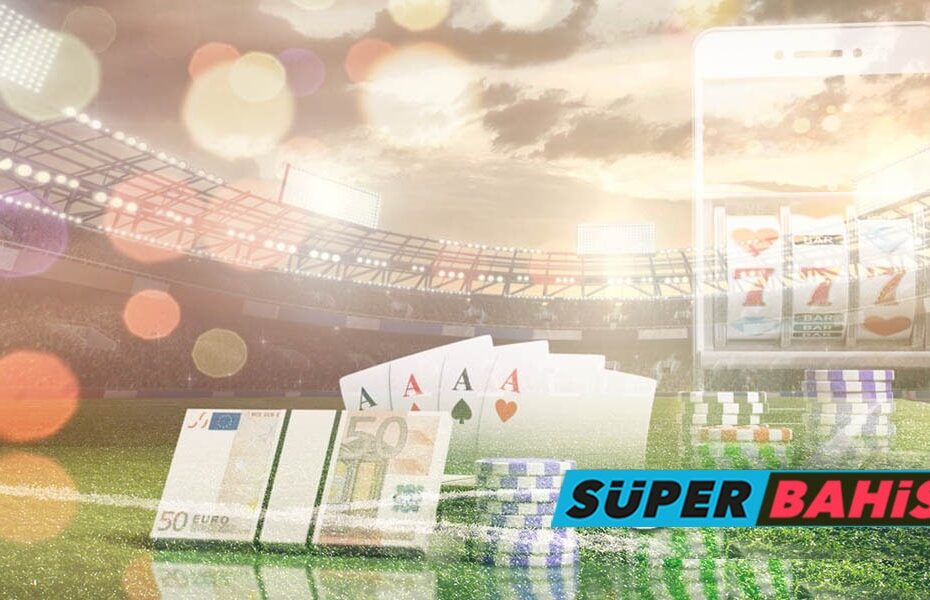 Süper Bahis Sitesi, Canlı Bahis ve Casino, Süperbahis Giriş