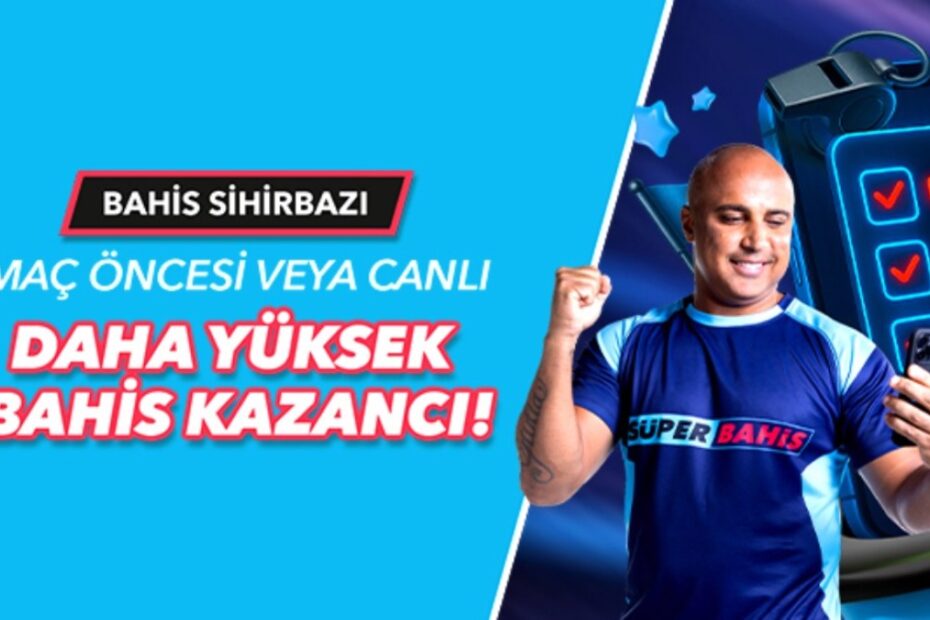 Süperbahis Bahis Sihirbazı, Yüksek Bahis Oranları